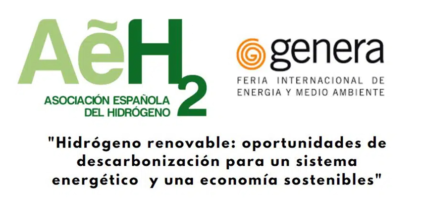 La AeH2 organiza: ‘Hidrógeno renovable: oportunidades de descarbonización para un sistema energético y una economía sostenibles’